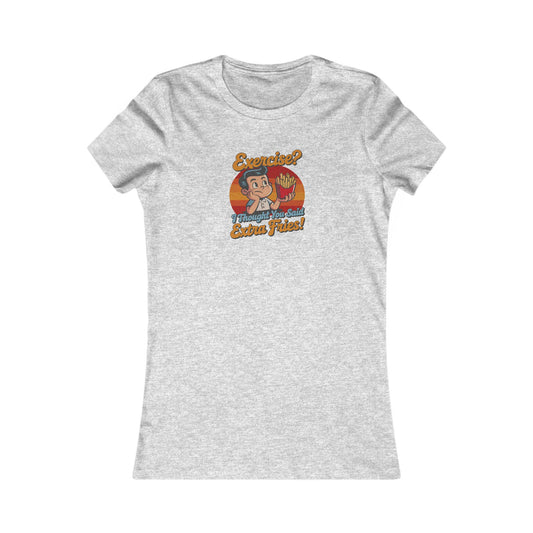 Exercise? I Thought You Said Extra Fries! — Retro Women's Tee (Light)