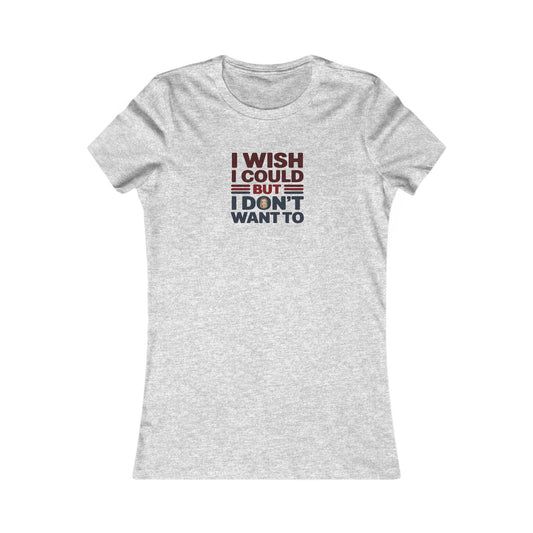 I Wish I Could, But I Don't Want To — Phoebe Buffay Retro Women's Tee (Light)