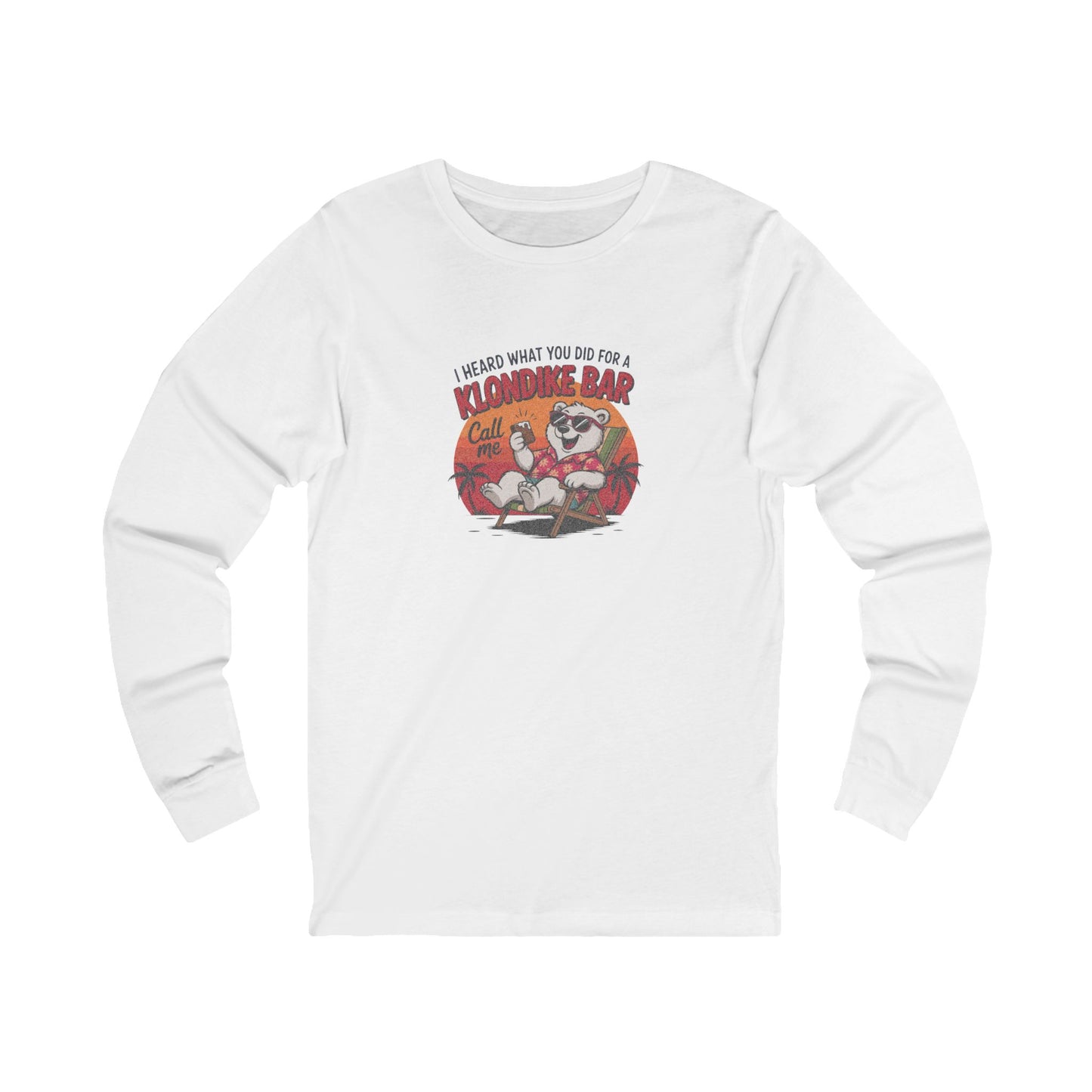 What You Did for a Klondike Bar — Retro Long Sleeve (Light)