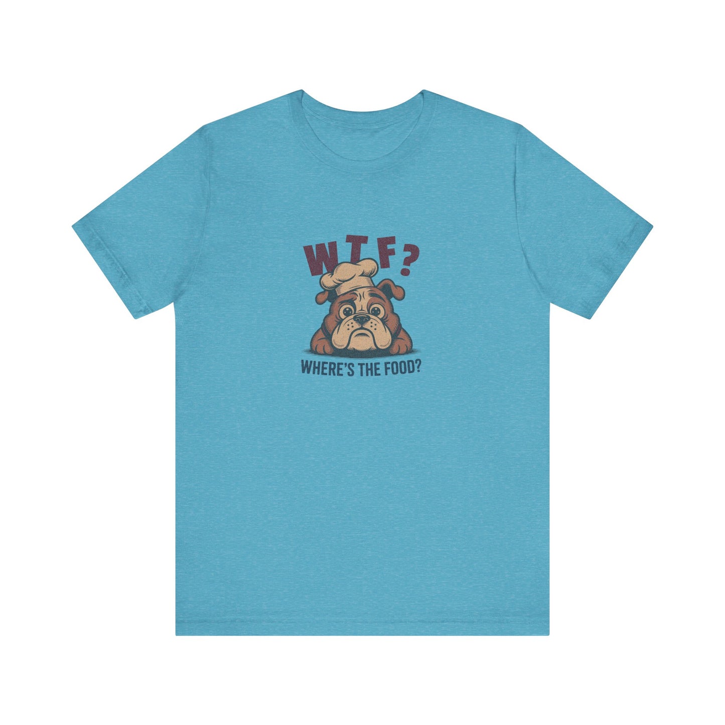 WTF? Where’s the Food? — Bulldog Chef Retro Tee (Light)