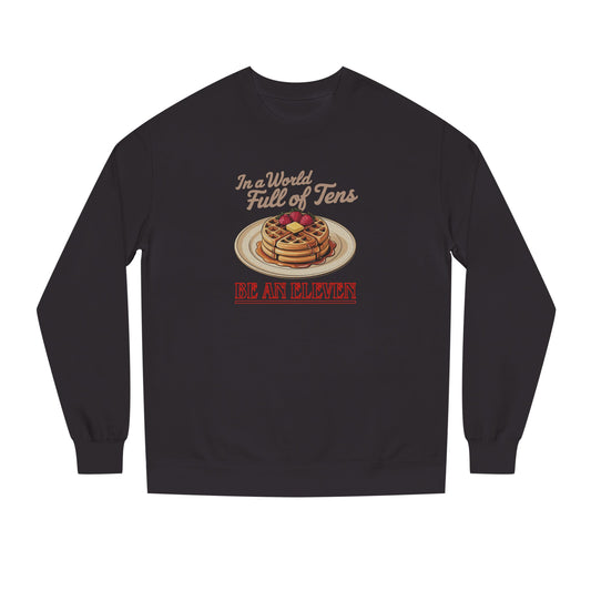 Be an Eleven — Stranger Things Retro Sweatshirt (Dark)