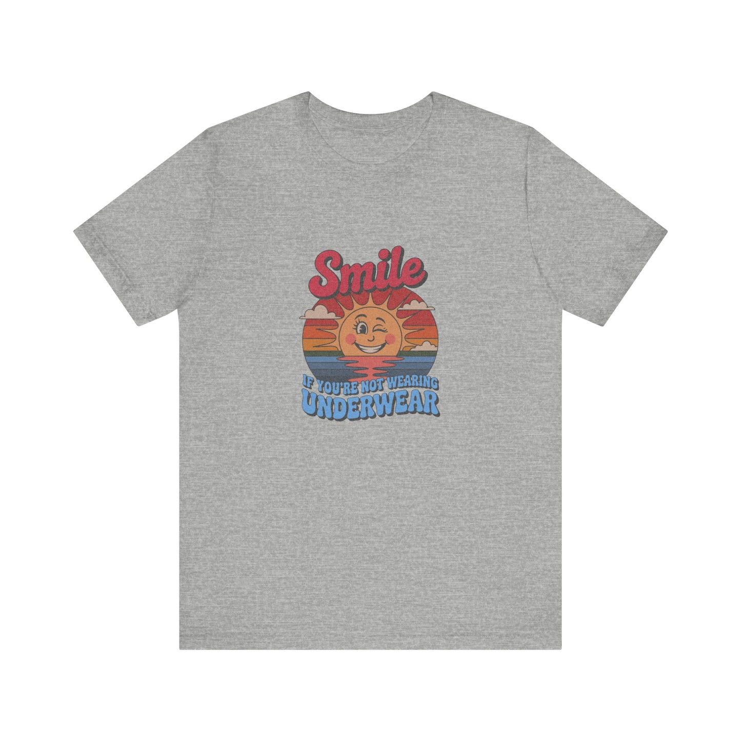 Smile If You’re Not Wearing Underwear — Retro Tee (Light)