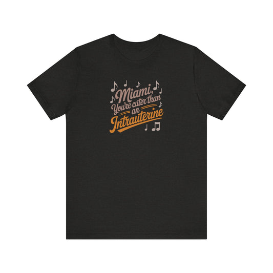 Cuter Than An Intrauterine — Golden Girls Retro Tee (Dark)