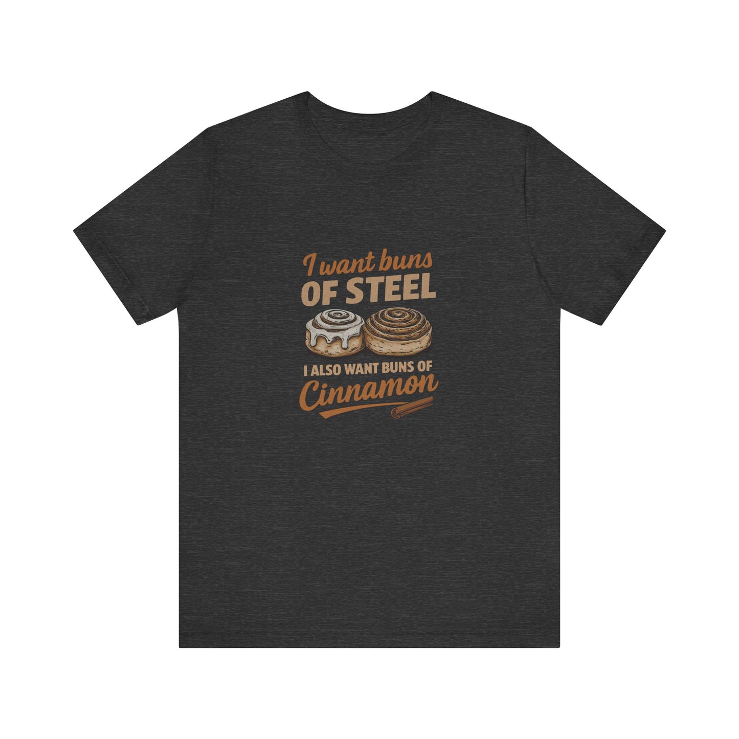 Buns of Steel (and Cinnamon) — Workout Retro Tee (Dark)