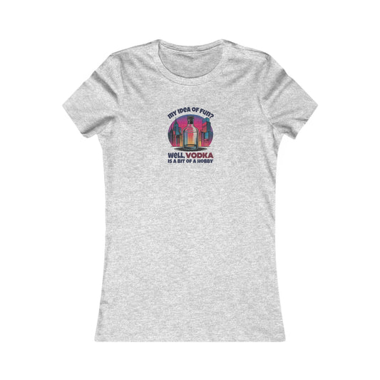 Vodka is a Bit of a Hobby — Retro Graphic Women's Tee (Light)