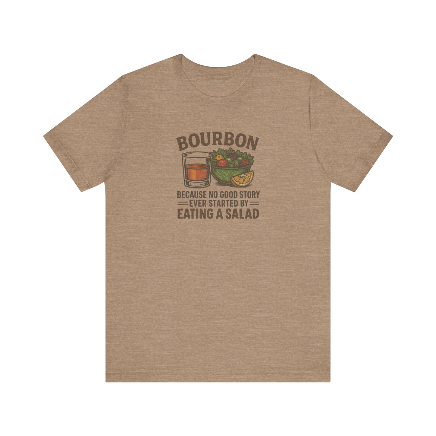 Bourbon > Eating a Salad — Retro Graphic Tee (Light)