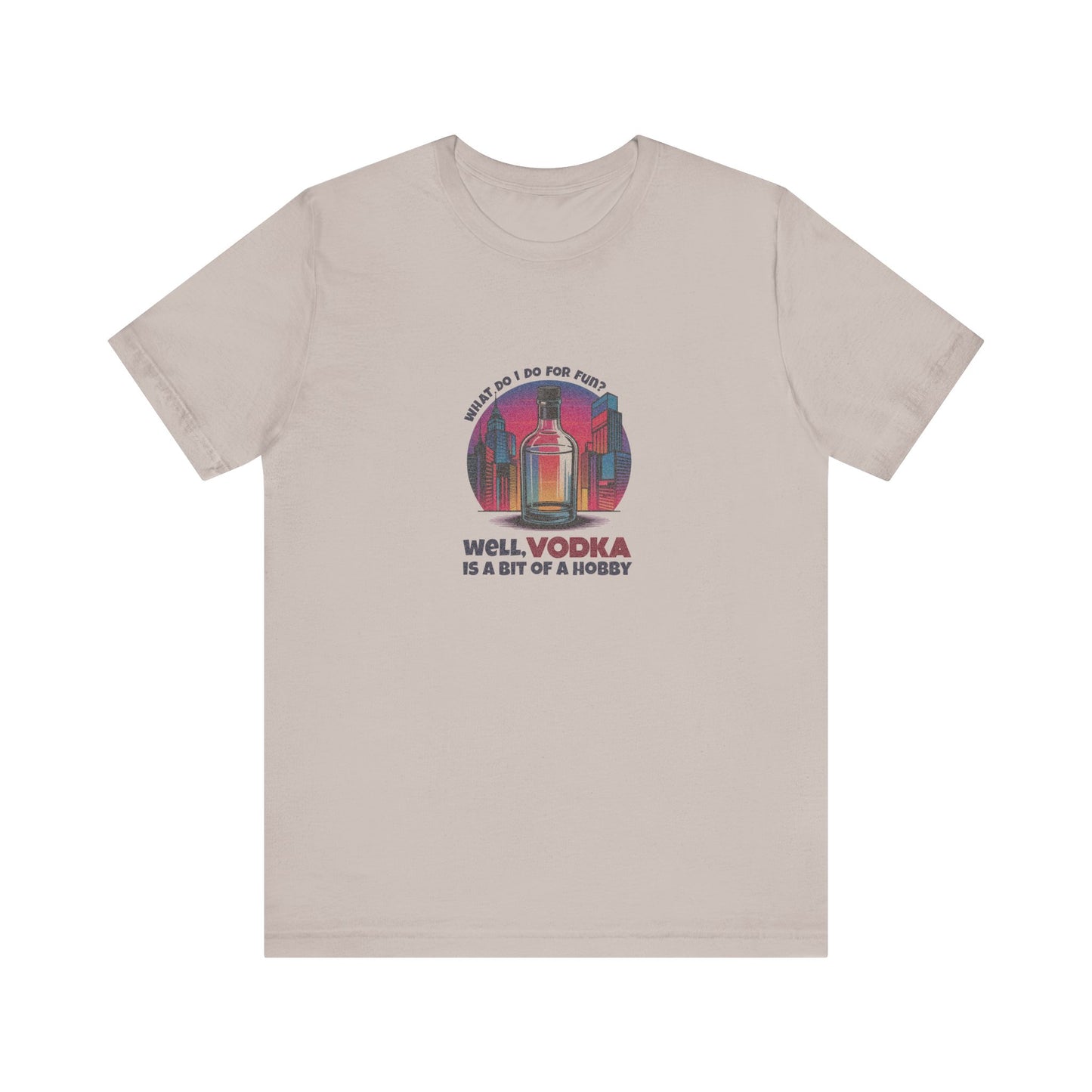 Vodka is a Bit of a Hobby — Retro Graphic Tee (Light)