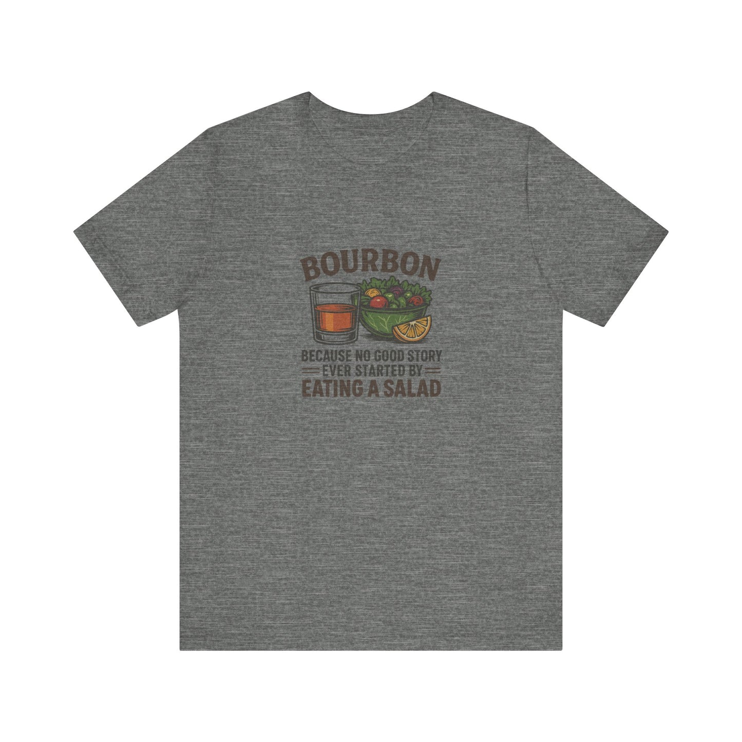 Bourbon > Eating a Salad — Graphic Retro Tee (Light)