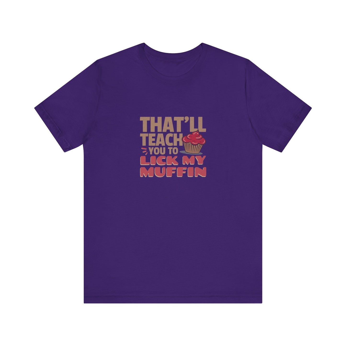 That'll Teach You to Lick My Muffin — Friends Retro Tee (Dark)