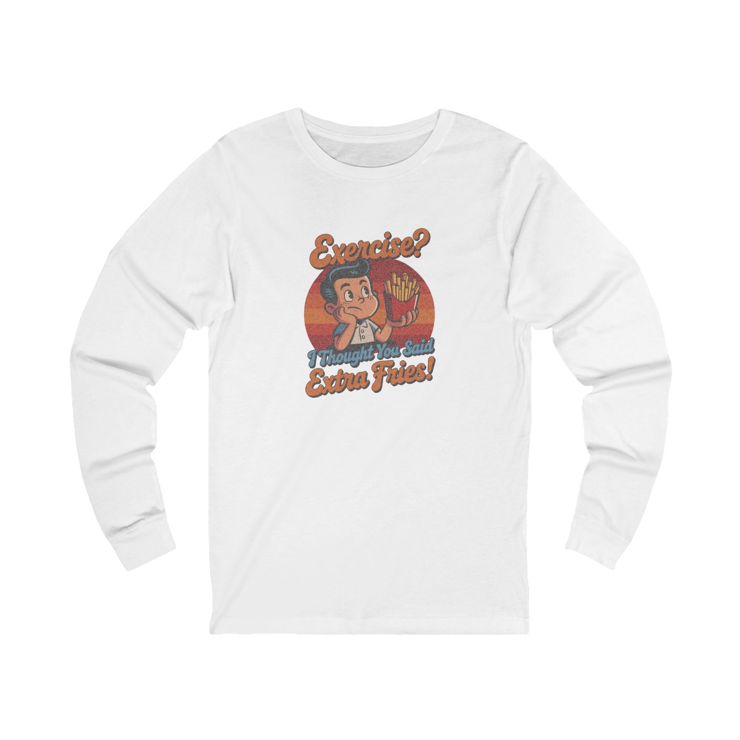 Exercise? I Thought You Said Extra Fries! — Retro Long Sleeve (Light)