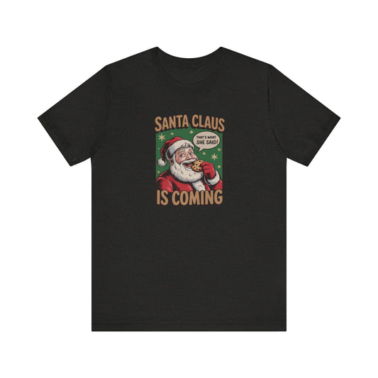 Santa Claus is Coming — Vintage Christmas Tee (Dark)