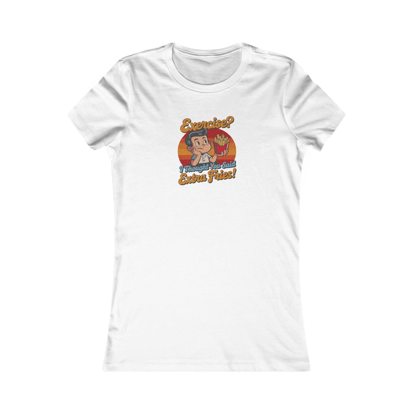 Exercise? I Thought You Said Extra Fries! — Retro Women's Tee (Light)
