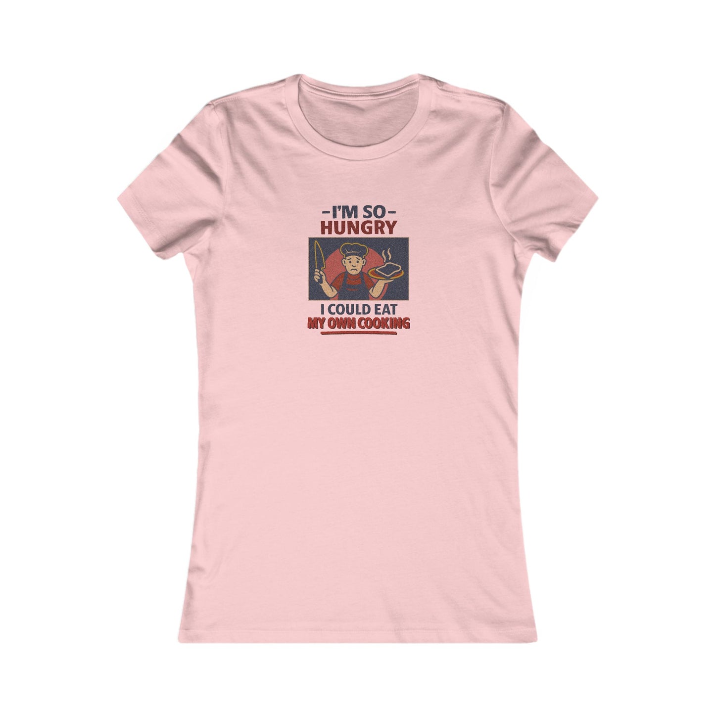 I'm So Hungry, I Could Eat My Own Cooking — Retro Women's Tee (Light)