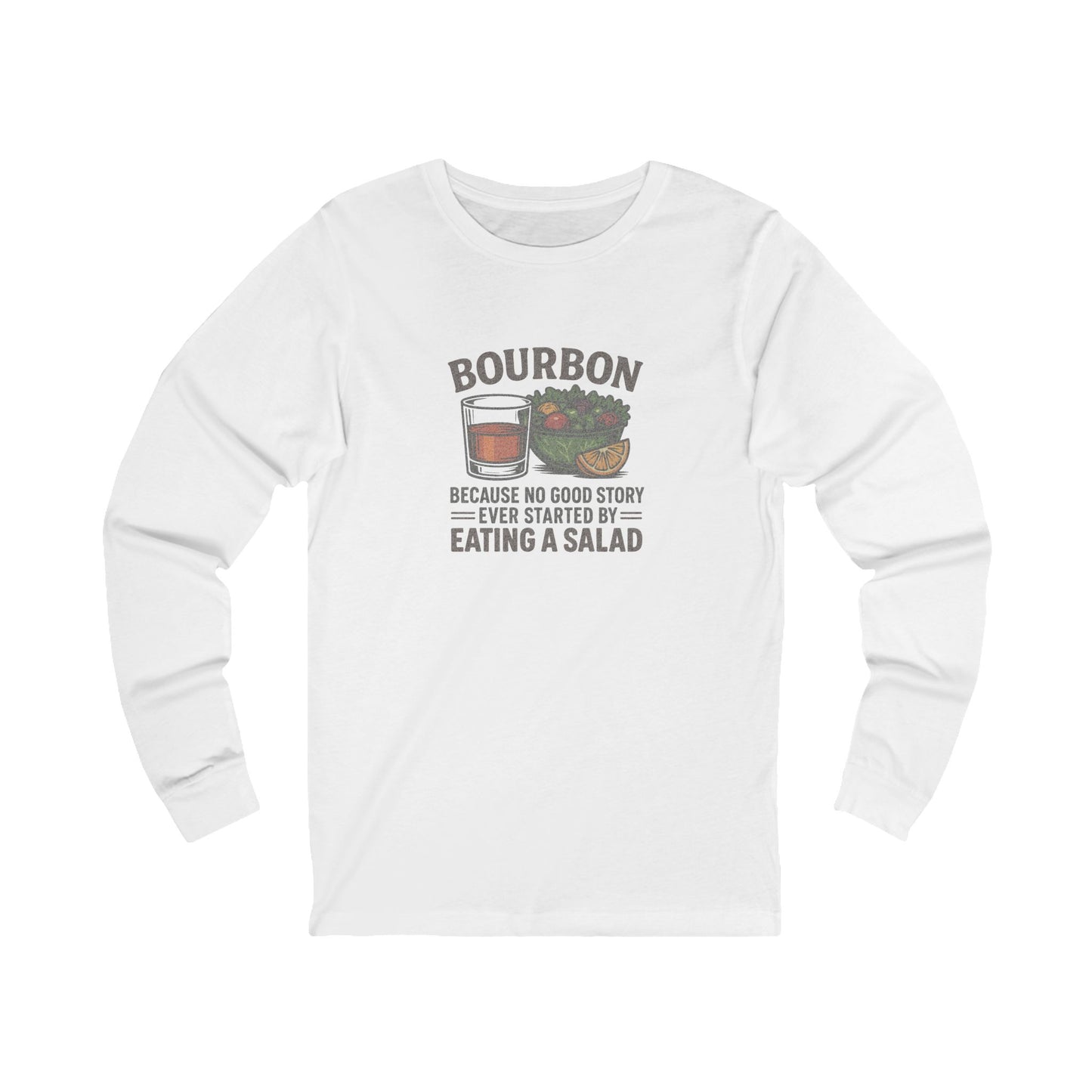 Bourbon > Eating a Salad — Retro Long Sleeve (Light)