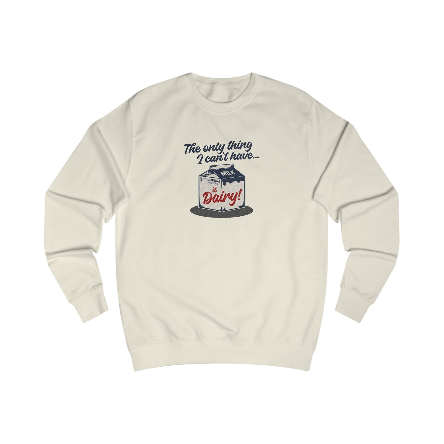 Can’t Have Dairy — Friends Jill Green Retro Sweatshirt (Light)