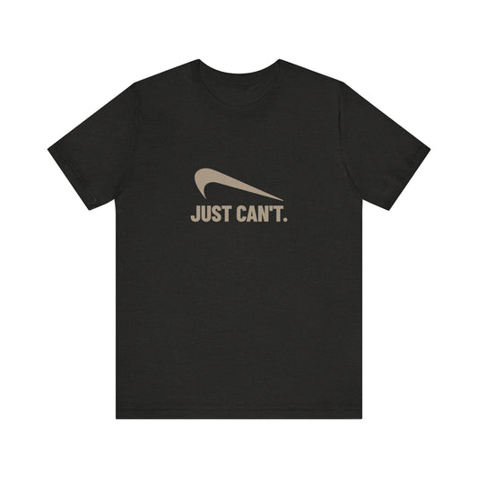 Just Can’t Athletic Parody — Retro Workout Tee (Dark)
