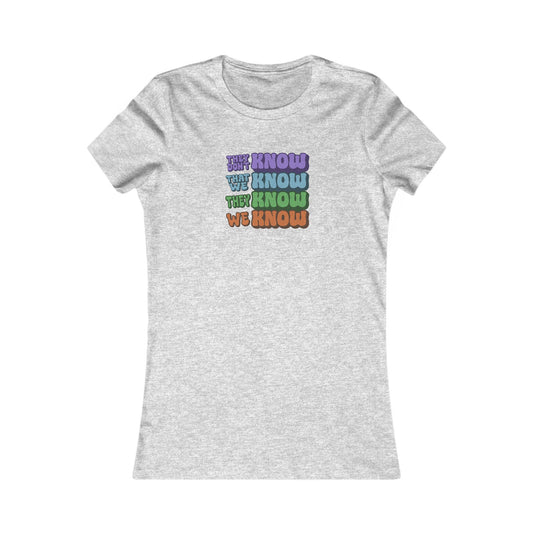 They Don't Know We Know — Friends Retro Women's Tee (Light)
