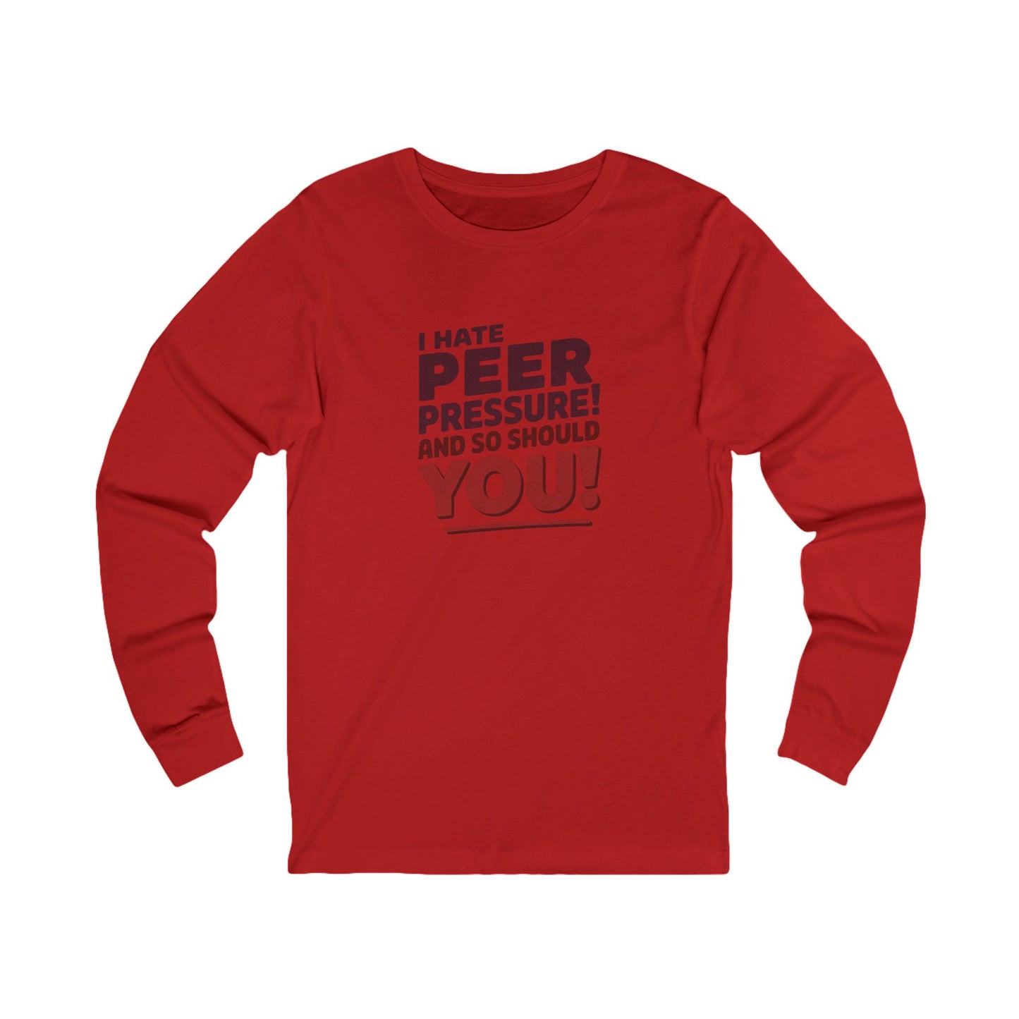 I Hate Peer Pressure, And So Should You! — Retro Long Sleeve (Light)