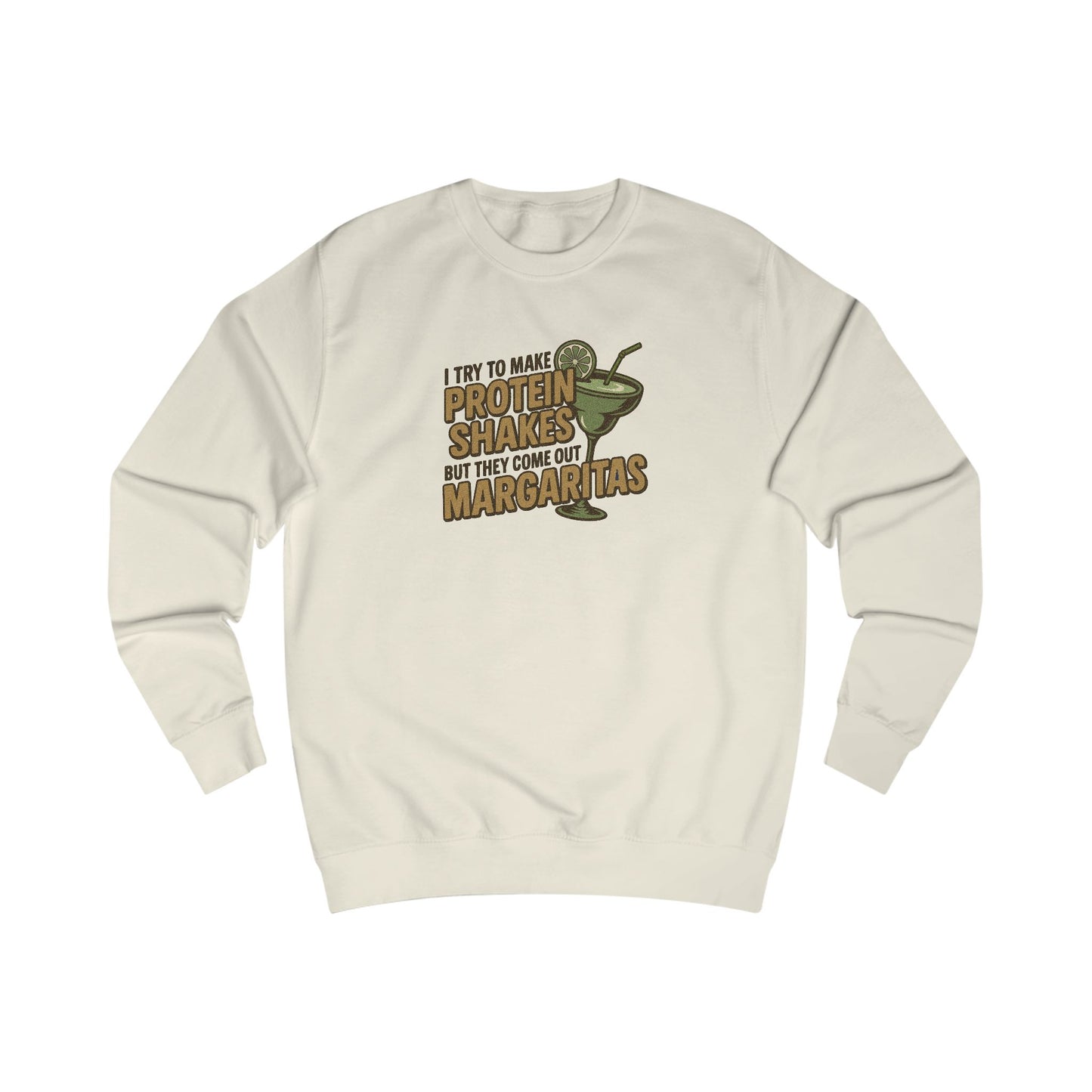 Protein Shakes (Oops, All Margaritas) — Retro Sweatshirt (Light)