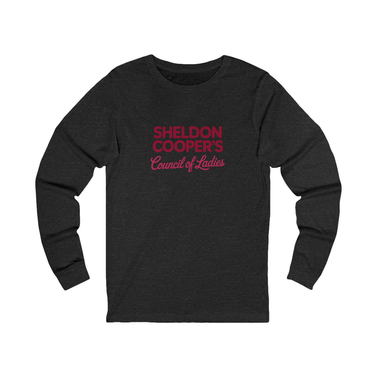 Sheldon Cooper’s Council of Ladies — TBBT Retro Long Sleeve (Dark)