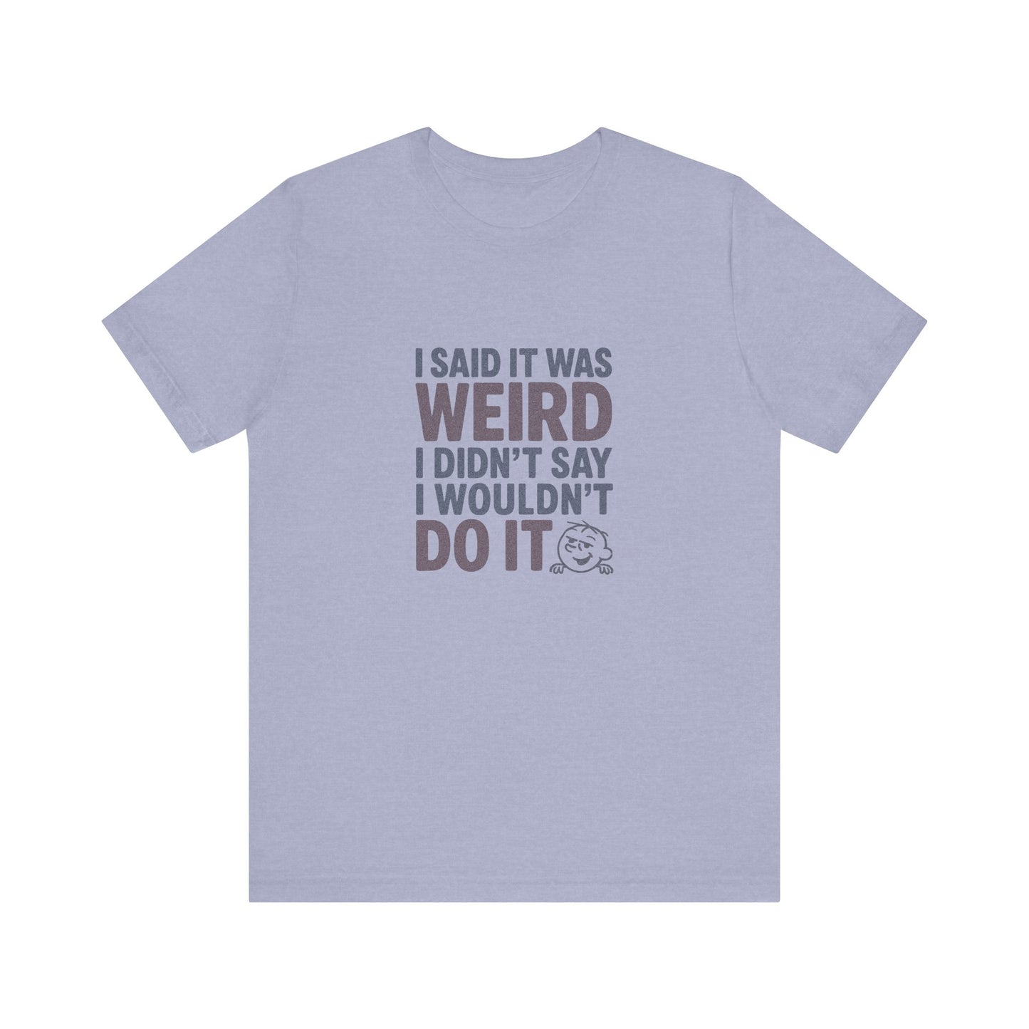 It's Weird, But I'm Interested (Colorful) — Retro Tee (Light)