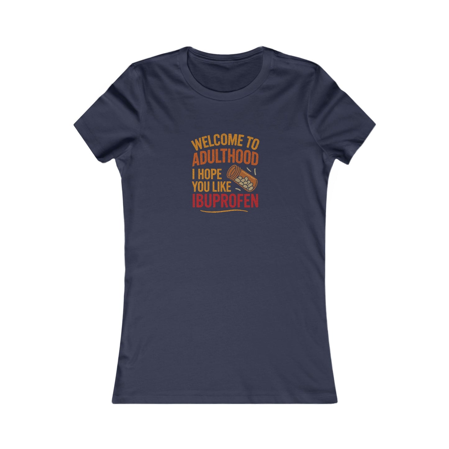 Welcome to Adulthood (Ibuprofen) — Retro Women's Tee (Dark)