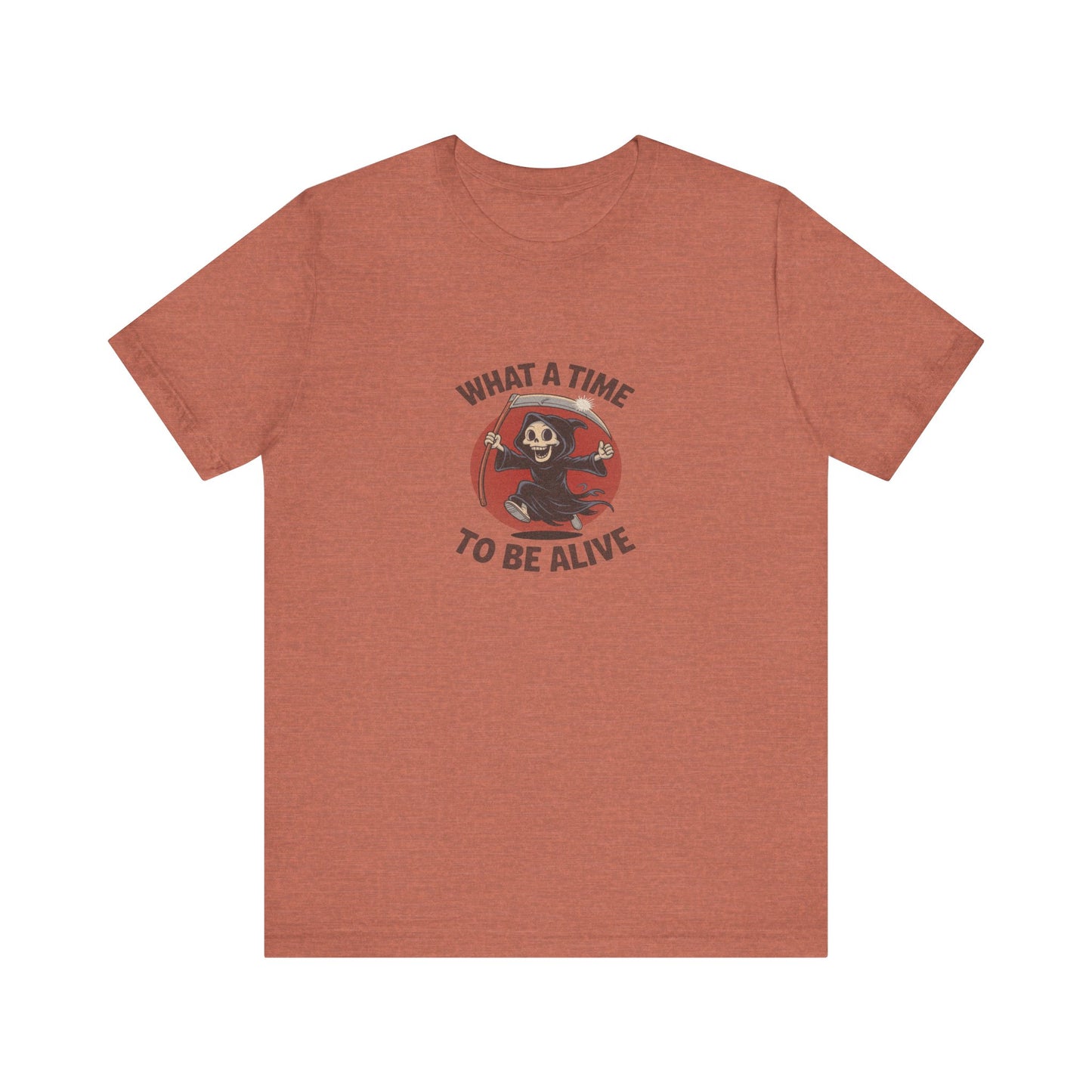 What a Time to Be Alive — Not-So-Grim Reaper Retro Tee (Light)