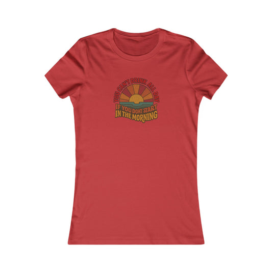 You Can't Drink All Day PSA — Retro Sunrise Women's Tee (Light)