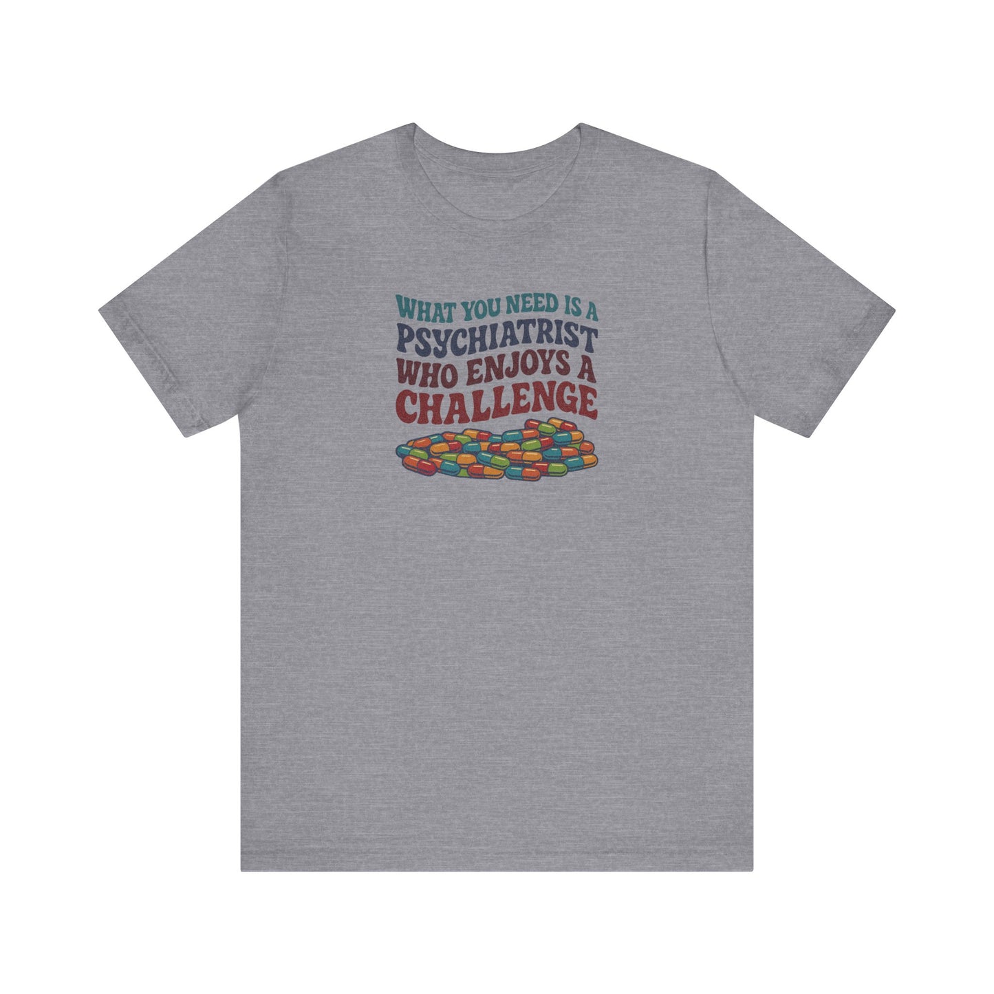You Need a Psychiatrist — Dorothy Zbornak Retro Tee (Light)