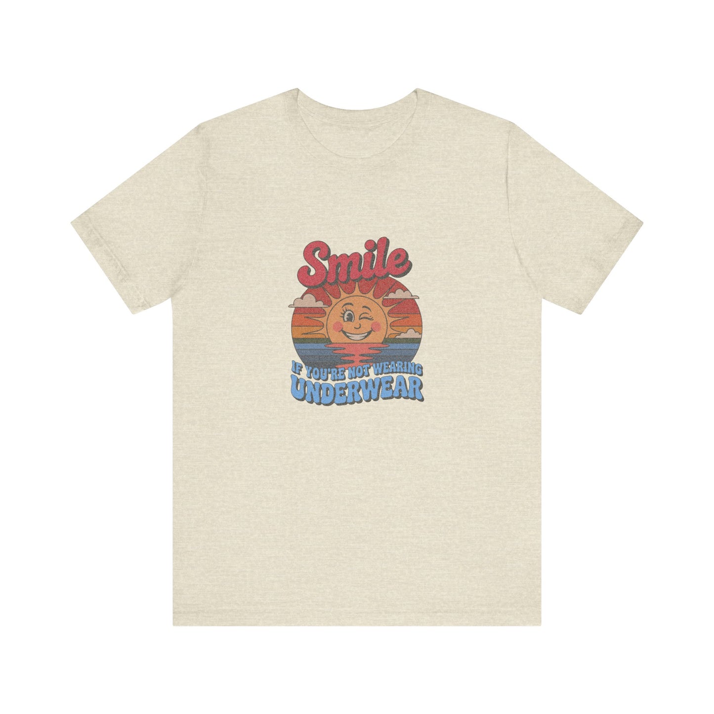 Smile If You’re Not Wearing Underwear — Retro Tee (Light)