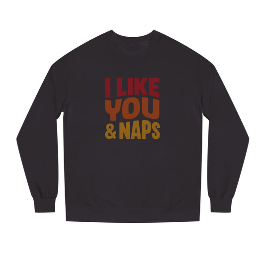 I Like You & Naps (Warm Gradient) — Retro Loungewear Sweatshirt (Dark)