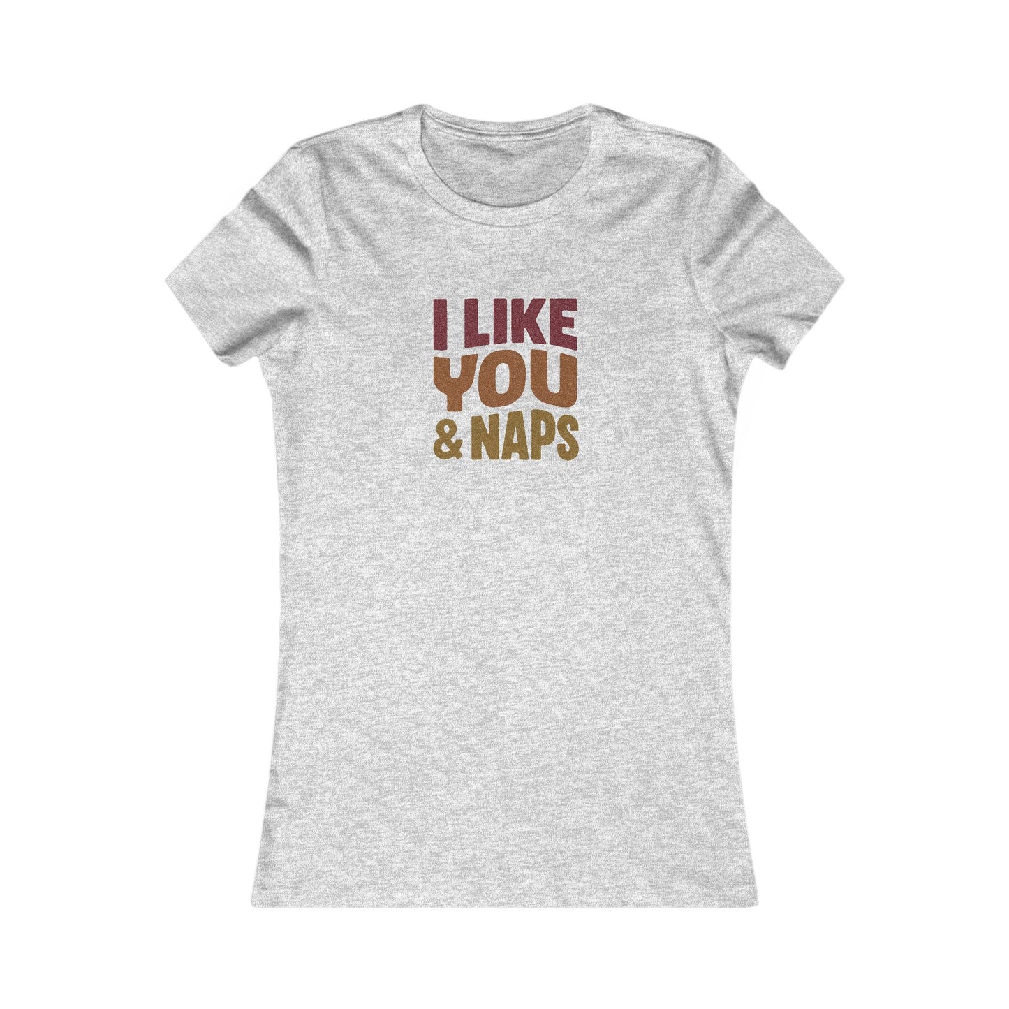 I Like You & Naps (Warm Gradient) — Retro Loungewear Women's Tee (Light)
