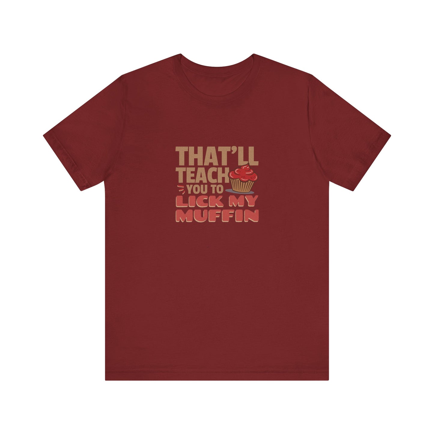 That'll Teach You to Lick My Muffin — Friends Retro Tee (Dark)