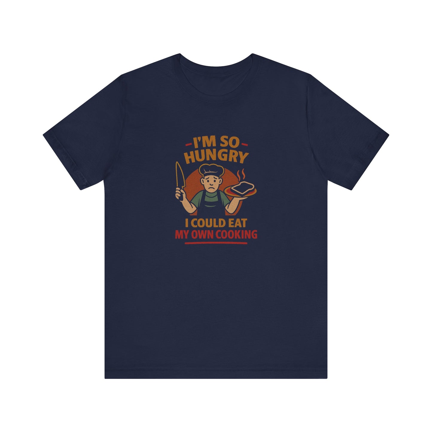 I'm So Hungry, I Could Eat My Own Cooking — Retro Tee (Dark)