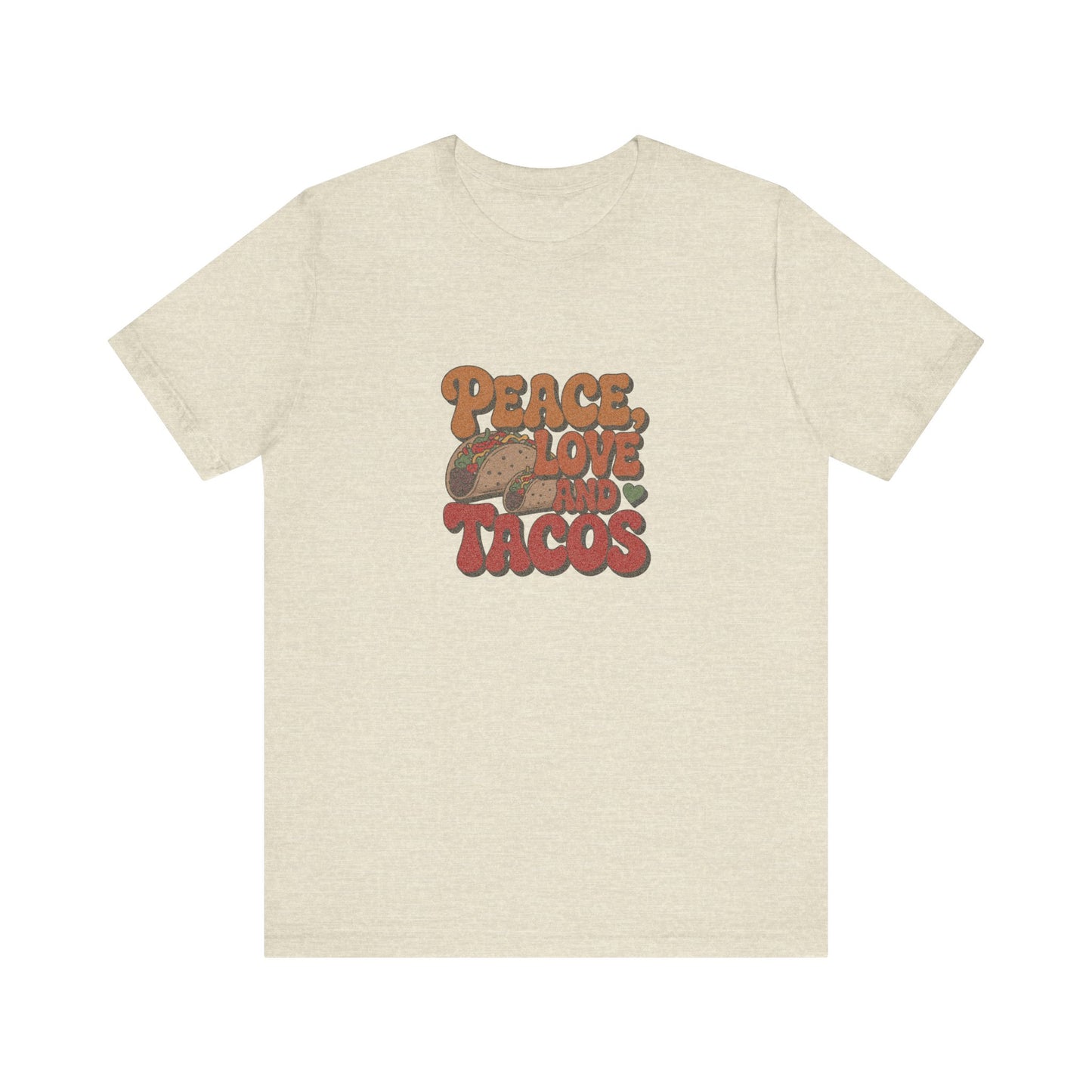 Peace, Love, and Tacos — Retro Foodie Tee (Light)