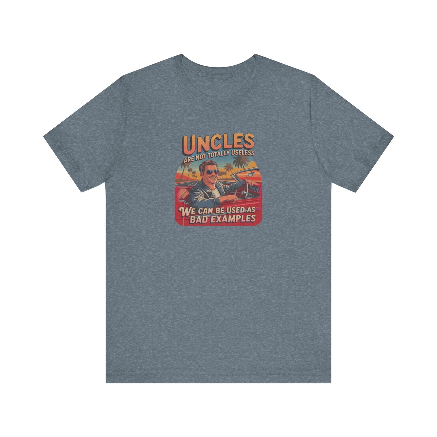 Uncles Are Not Useless (Bad Examples) — Retro Tee (Light)