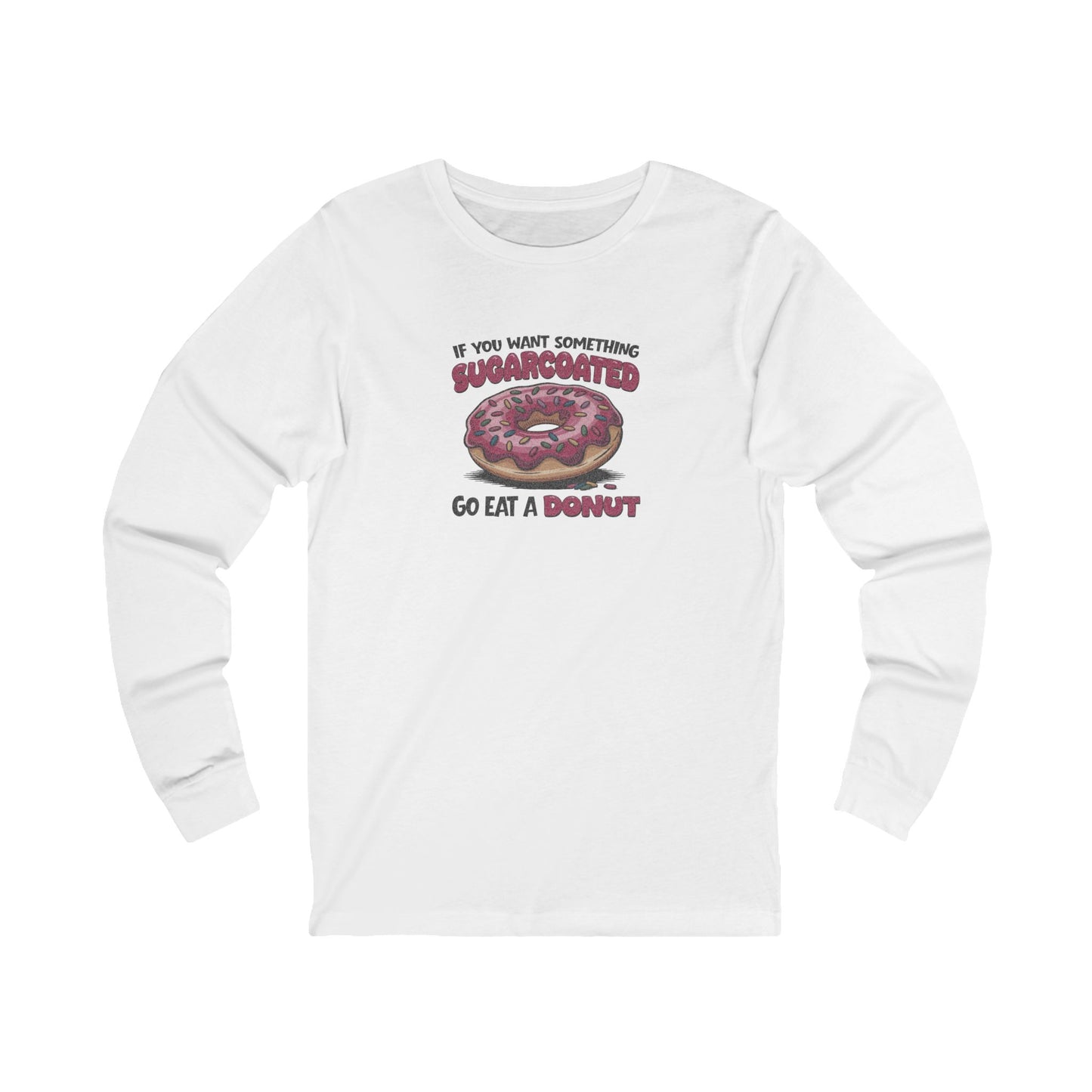 Sugarcoated (Go Eat a Donut) — Retro Long Sleeve (Light)