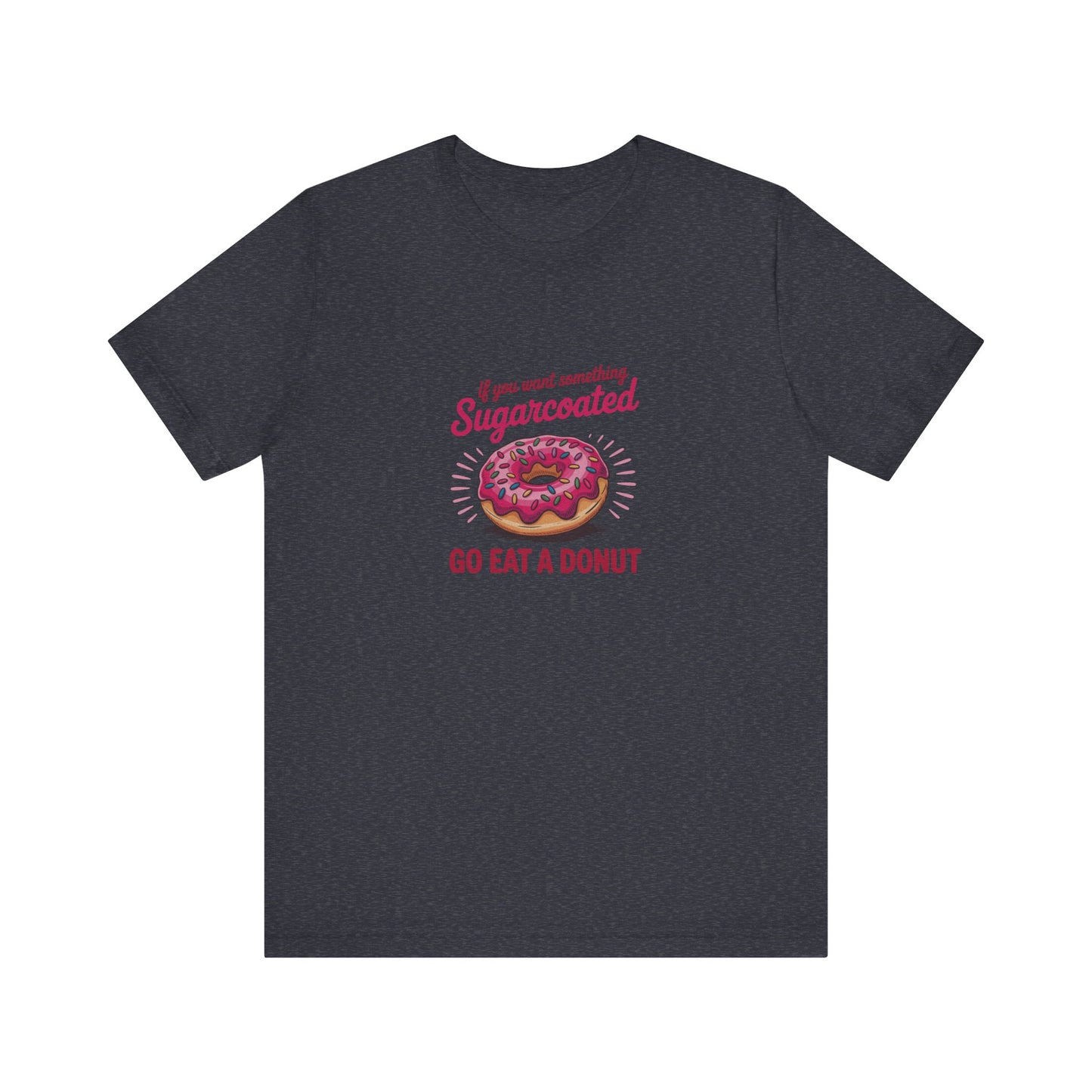 Sugarcoated (Go Eat a Donut) — Retro Graphic Tee (Dark)