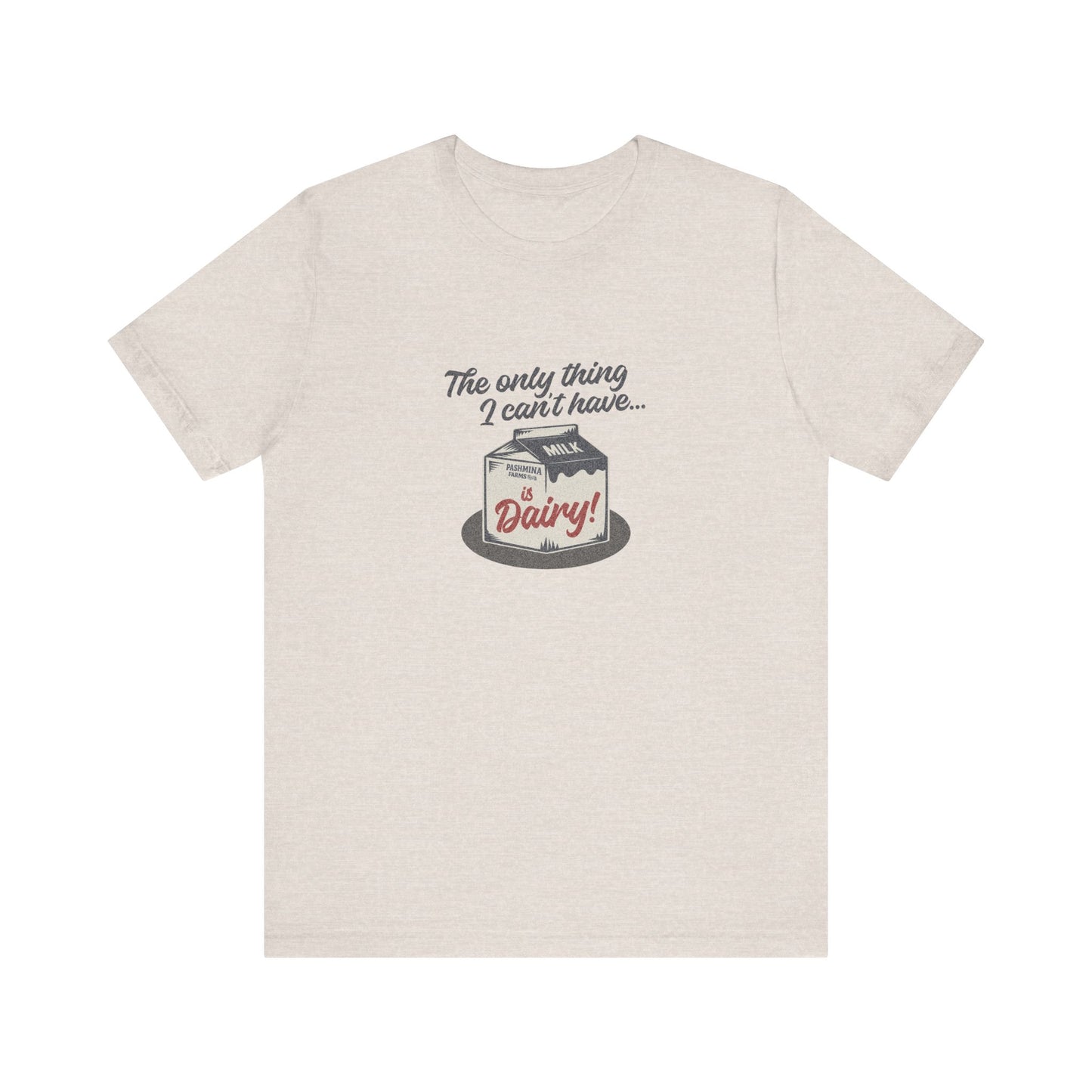 Can’t Have Dairy — Friends Jill Green Retro Tee (Light)