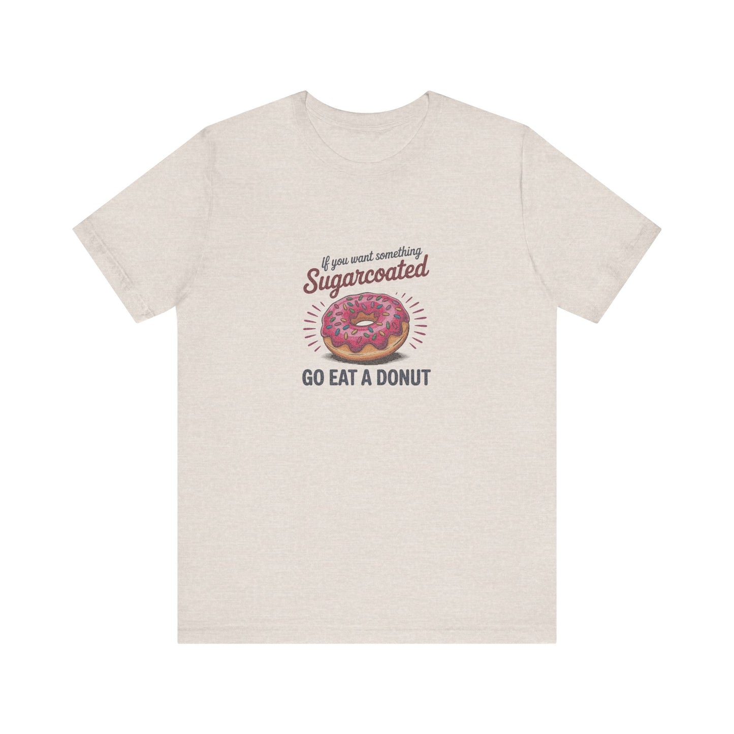 Sugarcoated (Go Eat a Donut) — Retro Graphic Tee (Light)