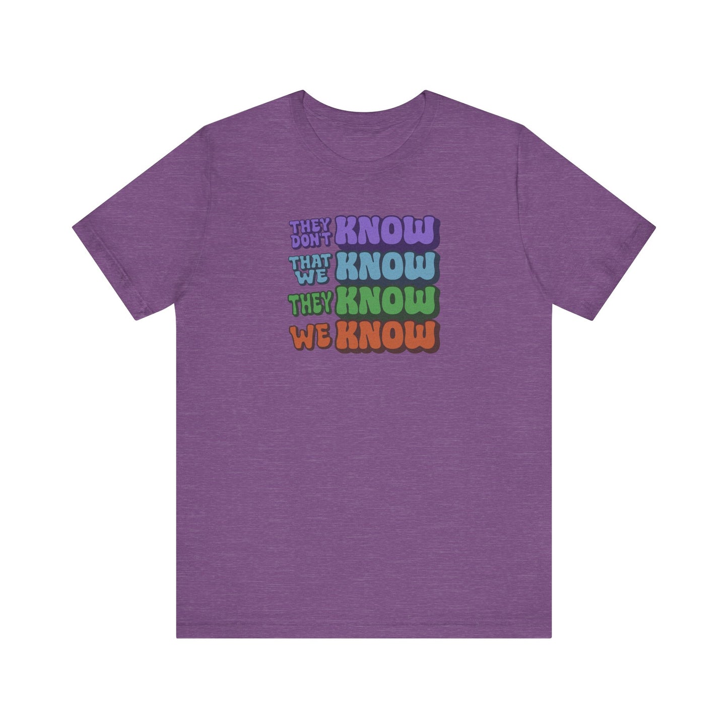 They Don't Know We Know — Friends Retro Tee (Light)
