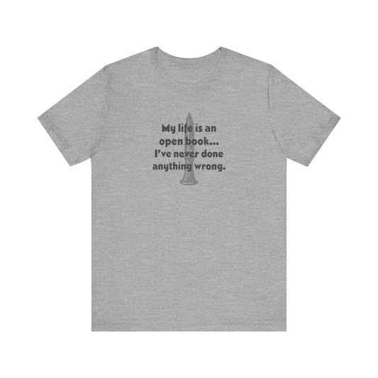 My Life Is an Open Book, I've Never Done Anything Wrong — Clue Retro Tee (Light)