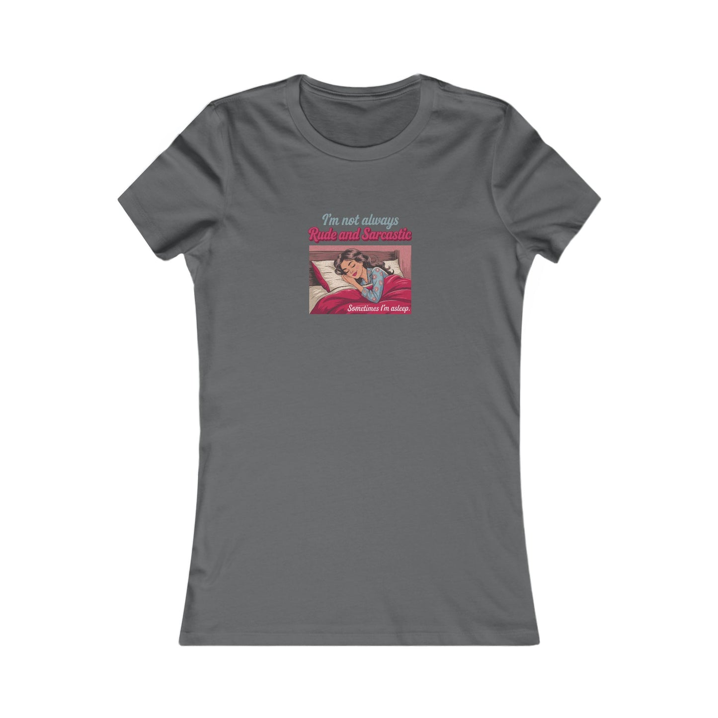 I'm Not Always Rude and Sarcastic — Retro Women's Tee (Dark)