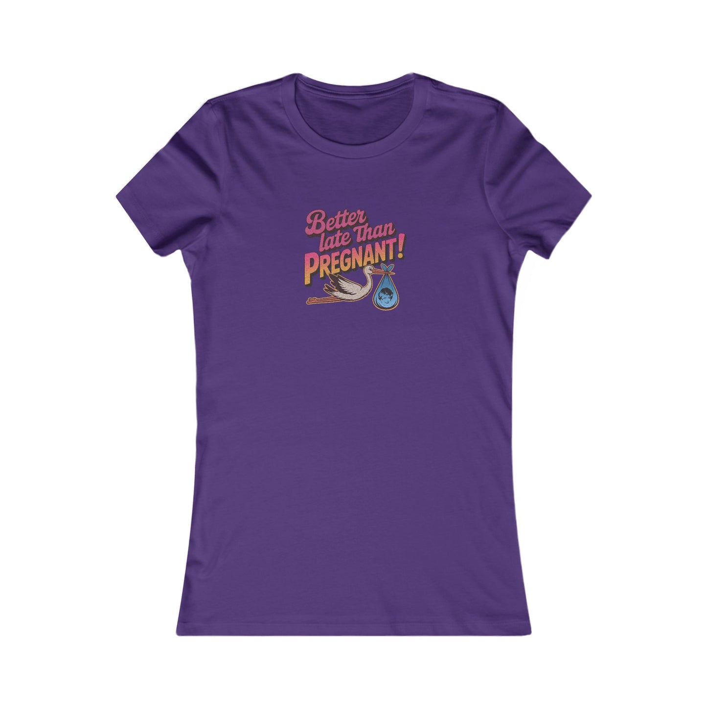Better Late Than Pregnant! — Blanche Devereaux Women's Tee (Dark)