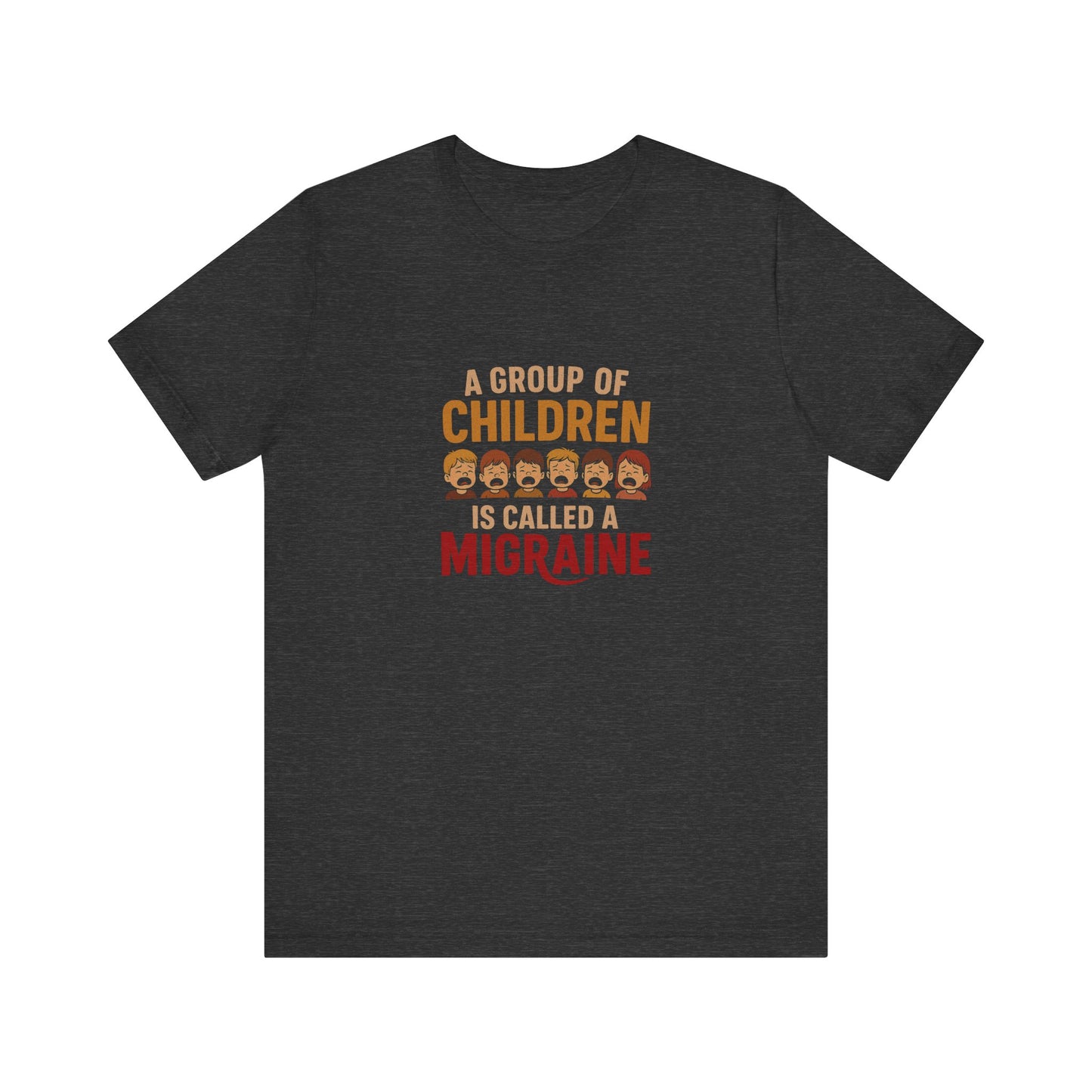 A Group of Children Is Called a Migraine — Retro Tee (Dark)