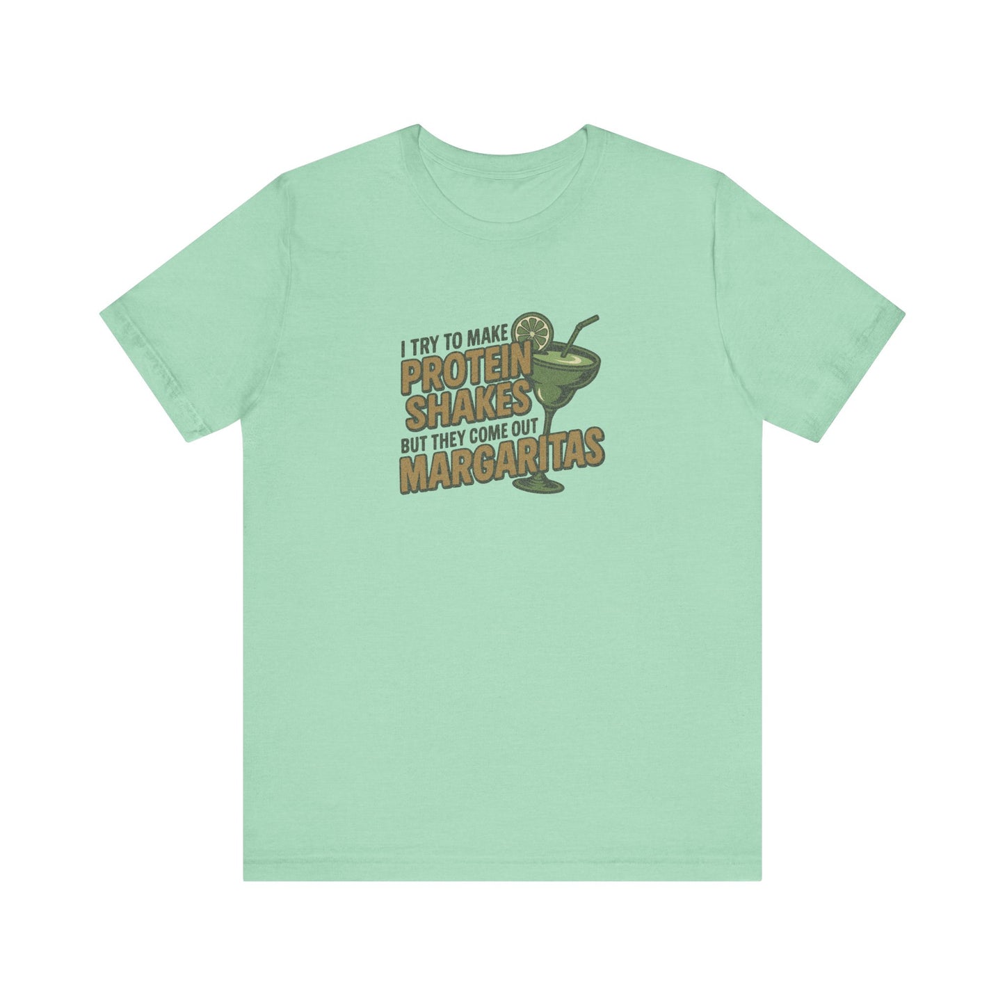 Protein Shakes (Oops, All Margaritas) — Retro Tee (Light)