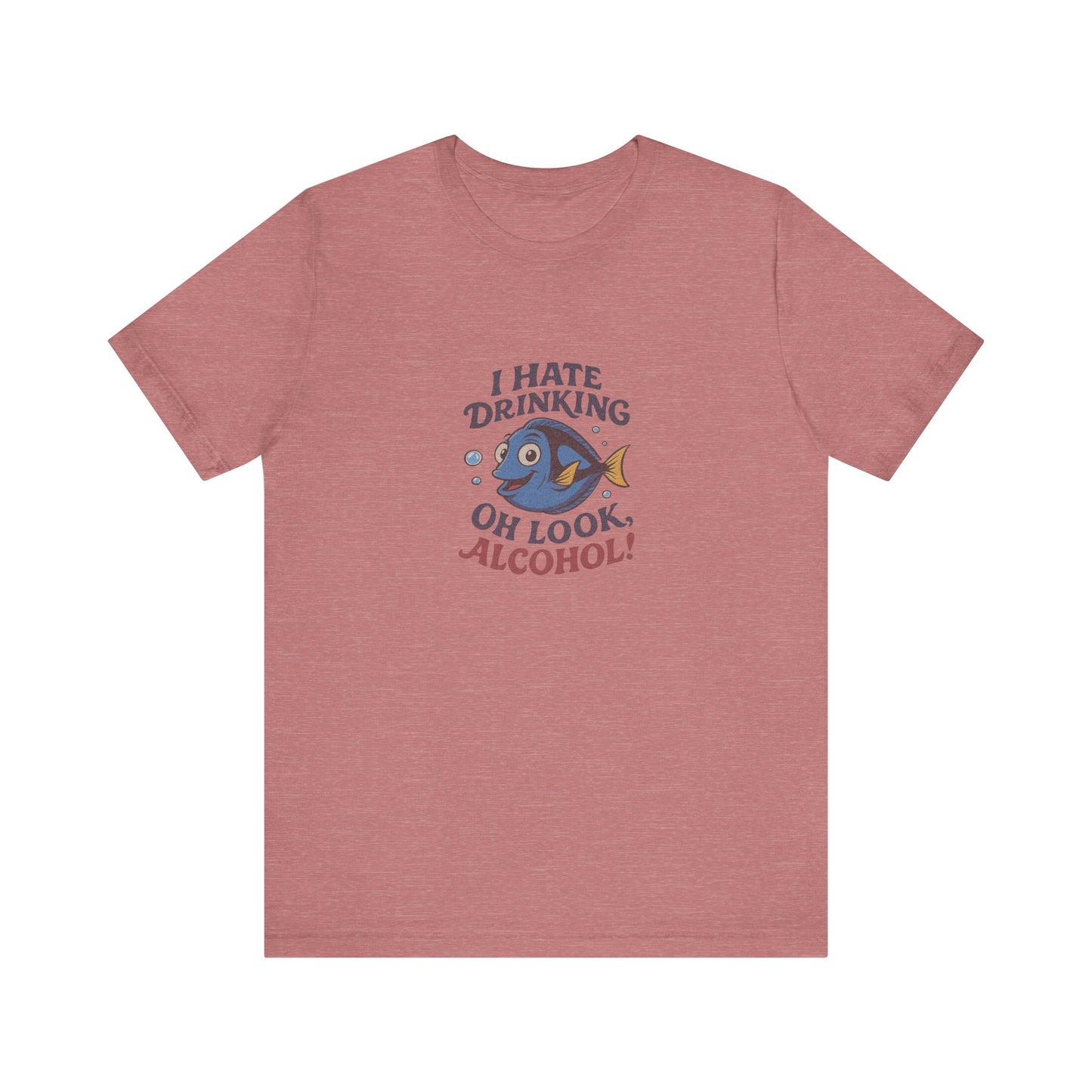 I Hate Drinking (Oh Look, Alcohol!) — Forgetful Fish Retro Tee (Light)