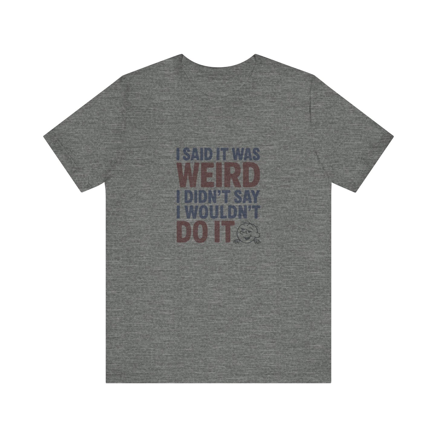 It's Weird, But I'm Interested (Colorful) — Retro Tee (Light)