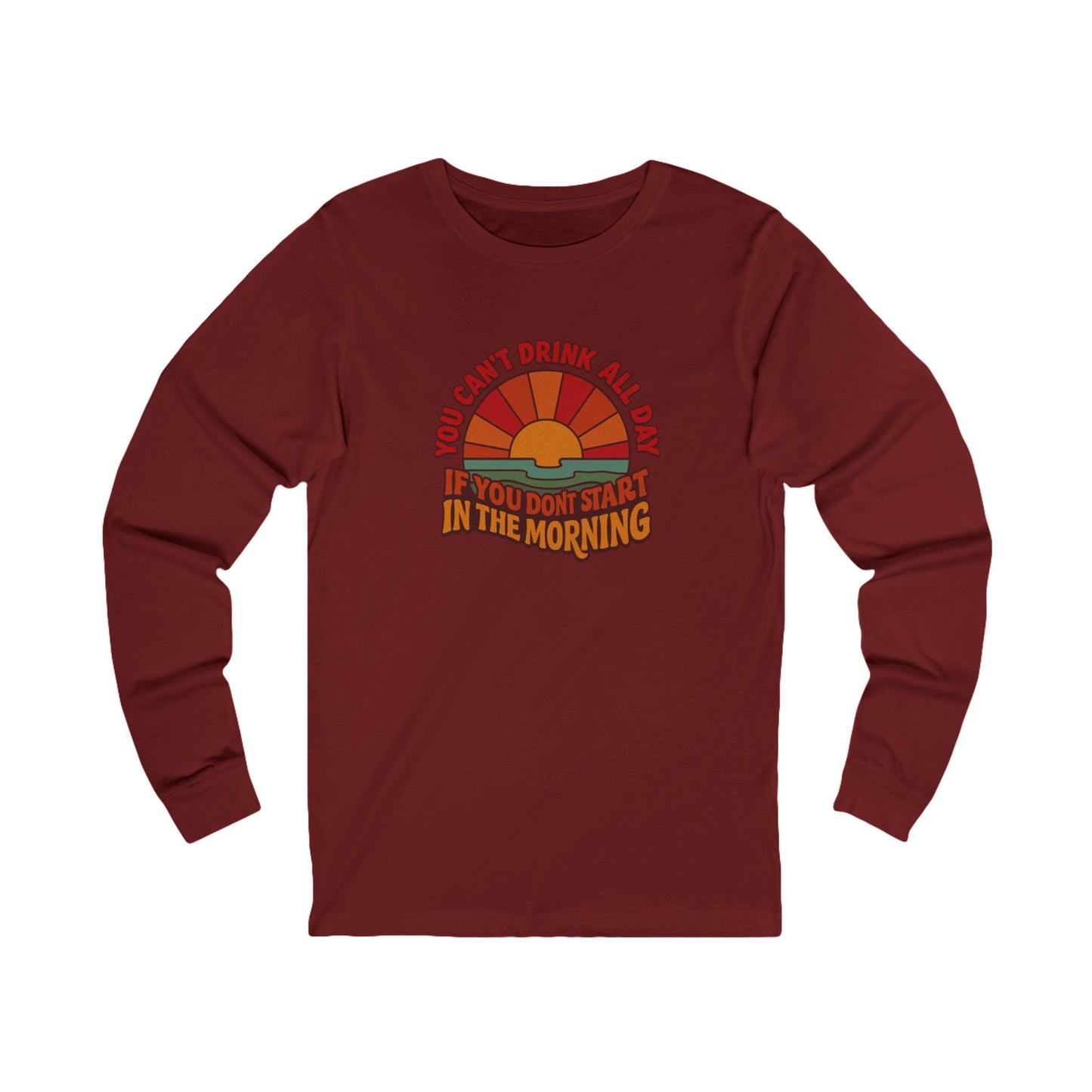 You Can't Drink All Day PSA — Retro Sunrise Long Sleeve (Dark)