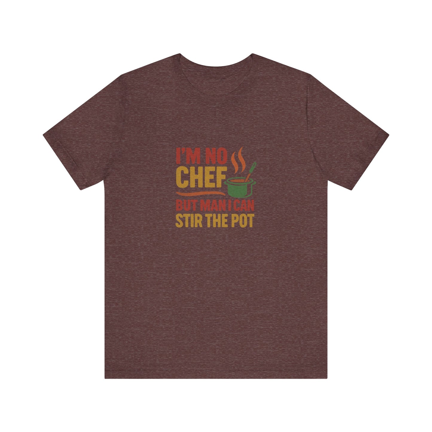 I'm No Chef, But Man I Stir the Pot — Retro Tee (Dark)